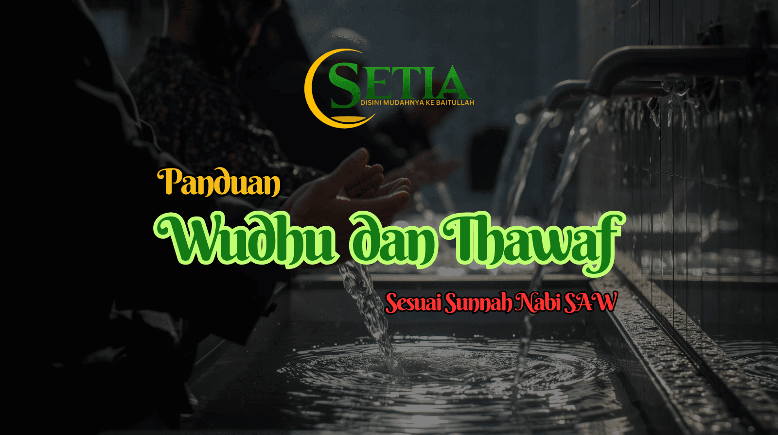 Panduan Wudhu dan Thawaf 